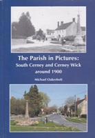 The Parish in Pictures: South Cerney and Cerney Wick around 1900 (2003)